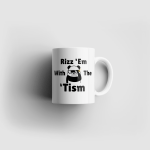 Rizz Em With The Tism Ceramic 11oz Mug